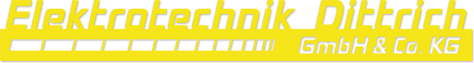 Elektrotechnik Dittrich GmbH & Co. KG